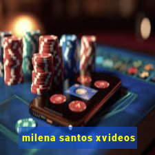 milena santos xvideos